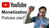 Official YouTube monetization policies clarified