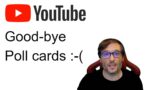 YouTube removed poll cards on June 10 2020