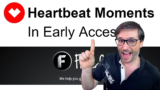 Heartbeat Moments in Early Access!