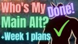 Who will be my Main Alt in Shadowlands and what's my Week 1 Plan!