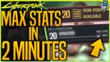 Cyberpunk 2077 GLITCH – MAX STATS IN 2 MINS – How To Max Out Athletics Body Stat – 20 levels Fast