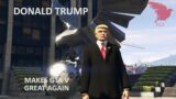GTA V – Donald Trump Makes GTA V Great Again