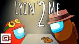 Lyin' 2 Me – Among Us Song
