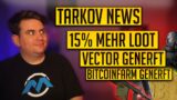 15% MEHR LOOT! TARKOV News KW2 Escape from Tarkov