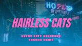 Cyberpunk 2077 – Hairless Cats