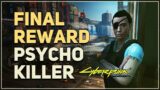 Final Reward Bug Psycho Killer Cyberpunk 2077