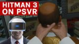 Hitman 3 PSVR Livestream – Cold-blooded murder… in VR!