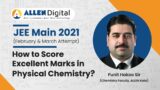 JEE Main 2021 Revision Tips – Physical Chemistry by Punit Hakoo Sir (Senior Physical Faculty)