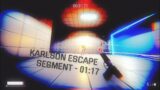 Karlson Escape Segment (1:17:00) PB