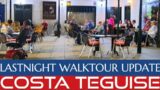 LASTNIGHT UPDATE WALKTOUR AROUND COSTA TEGUISE | LANZAROTE