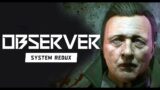 Observer System Redux Cyberpunk Horror Game Launch Trailer PS5 Xbox Series X