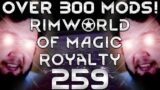 Rimworld of Magic Royalty Part 259: Instant Dragon