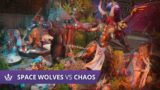 Space Wolves vs Chaos – 2000pt Warhammer 40k battle report