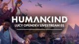 [VOD] – HUMANKIND – Lucy OpenDev Livestream 01