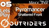 05 | Outriders | Pyro – Shattered Front | 100% Completion Run (DEMO)