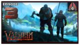 CohhCarnage Plays Valheim (Multiplayer Run) – Episode 3