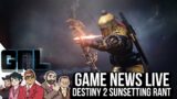 Game News Live –  Destiny 2 Sunsetting Discussion