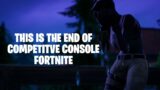 Is This The End Of Comp Console Fortnite? PS5, Xbox Series X/S And Mobile Will Be Affected By This!