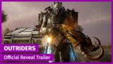 Outriders   Official Reveal Trailer