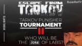 Punisher Tournament Highlights | Escape From Tarkov