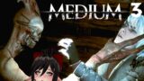 THE MEDIUM: IT ALL ENDS IN ME [3]
