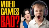 Are video games BAD?!