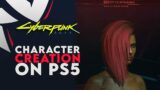Character Creation On PS5 | CyberPunk 2077