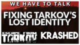 Escape From Tarkov's Lost Identity & How to Fix it – KRASHED