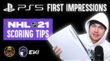 PS5 First Impressions + NHL 21 Scoring Tips