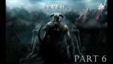 Elder Scrolls V Skyrim | Blind Playthrough (Part 6)