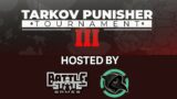 Escape from Tarkov Punisher Tournament III LIVE