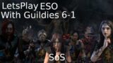 Eso With Guildies 6 Pt 1
