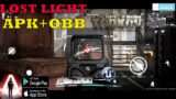 Lost Light (escape from tarkov) Gameplay ANDROID CBT DIRECT LINKS APK +OBB 2021