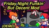 Friday Night Funkin’ Mod || Friday Fight Funkin’ But Decent Mod (DEMO) [Fnf But Decent Mod]