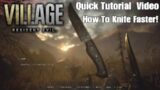 RE Village How to use Knife Faster Quick Tutorial