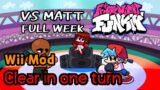 Wii Funkin' VSMatt FULL WEEK Clear in one turn | Friday Night Funkin' (FNF)