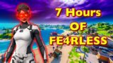 7 Hours of Fe4RLess (Fortnite Edition)