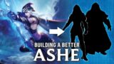 Building a better Ashe || re-making a League of Legends champion