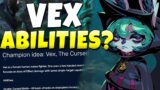 Vex Abilities Potentially? + More Info | League of Legends