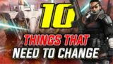 10 Things That NEED To Change In Apex Legends