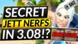 WHY DIDN'T RIOT TELL US? SECRET JETT ARE LIVE – NEW 3.08 CHANGES – Valorant Guide