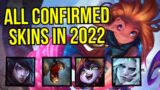 All Confirmed Skins In 2022 | League of Legends