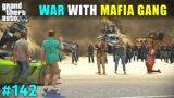 BIGGEST GANG WAR WITH MAFIA GANG | TECHNO GAMERZ | GTA 5 142 | GTA V GAMEPLAY #142