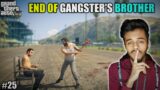THE END OF BIGGEST GANGSTER'S BROTHER |GTA V GAMEPLAY|#25