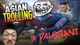 Asian gets Bullied in VALORANT | Asian Trolling