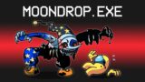 MOONDROP.exe Mod in Among Us…