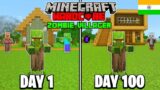 I Survived 100 Days as a Zombie Villager in Minecraft Hardcore (HINDI)