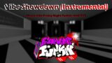 Friday Night Funkin' House Vibe Mod OST – Vibe Showdown (Instrumental)