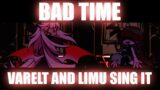 || Limu,Help Me || Friday Night Funkin Bad Time (Anjer's Mix) But Varelt And Limu Sing It