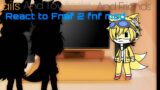 Tails and Fnaf 2 react to Five nights at freddy 2 fnf mod -Part 1-